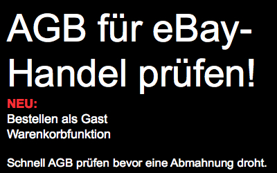 eBay-Händler : Schnell AGB anpassen, bevor eine Abmahnung droht